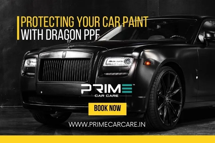 5 Tested Tips for Protecting Your Car Paint with Dragon PPF
